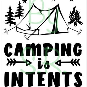 Camping Is In Tents T Shirt
